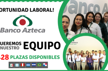 Oportunidad Laboral En Banco Azteca Uno De Los Bancos Mas Importantes Del Mercado