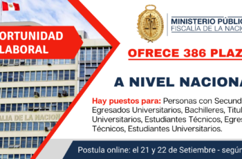 Convocatoria Laboral En Ministerio Publico – Fiscalia: 368 Plazas A Nivel Nacional